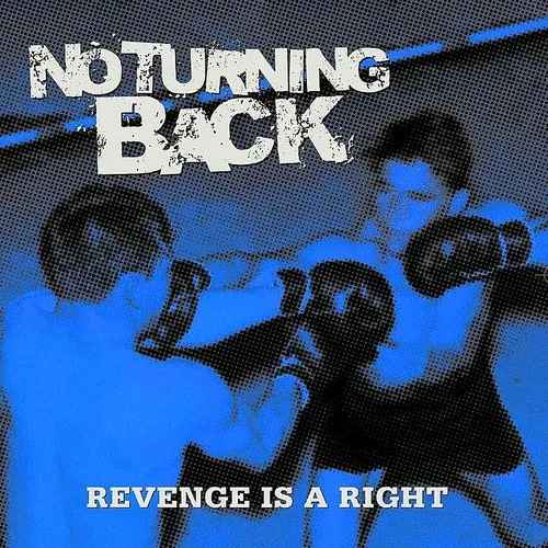 No Turning Back - Revenge Is a Right