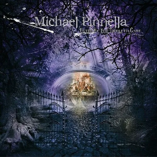 Michael Pinnella - Enter by the Twelfth Gate