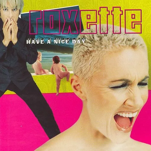 Roxette - Have A Nice Day (Uk)