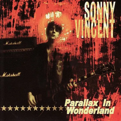 Sonny Vincent - Parallax in Wonderland