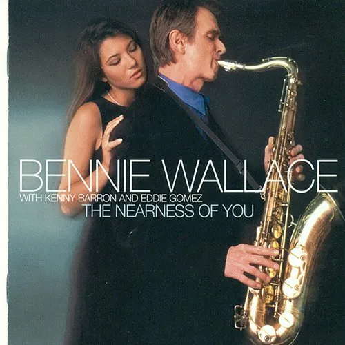 Bennie Wallace - Nearness Of You (Jpn)