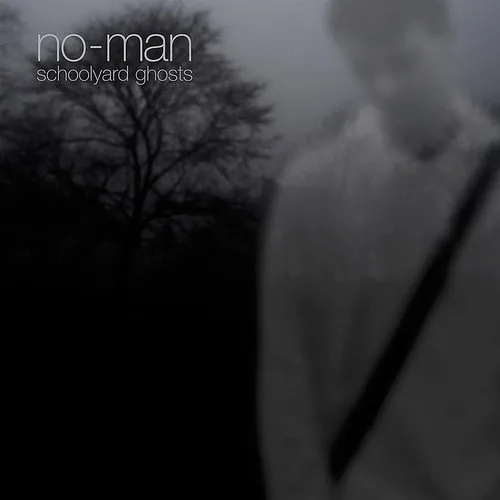 No-Man - Schoolyard Ghosts vinyl record cover