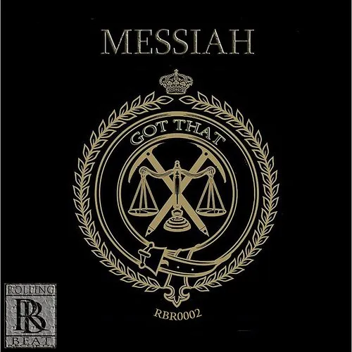 Messiah - Got That