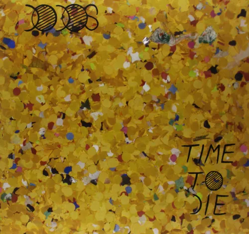 The Dodos - Time to Die vinyl record cover