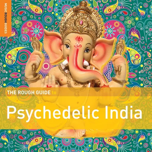 Rough Guide To Psychedelic India