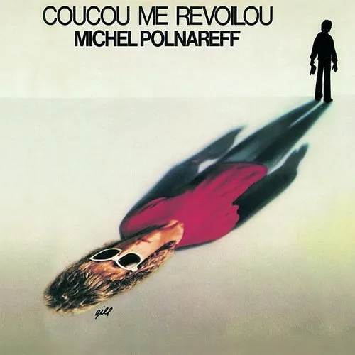 Michel Polnareff - Coucou Me Revoilou vinyl record cover