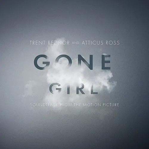 Trent Reznor - Gone Girl [Soundtrack]