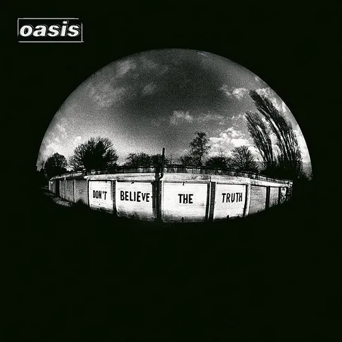 Oasis - Don't Believe the Truth [PA]