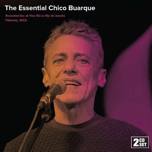 Chico Buarque - Essential Chico Buarque