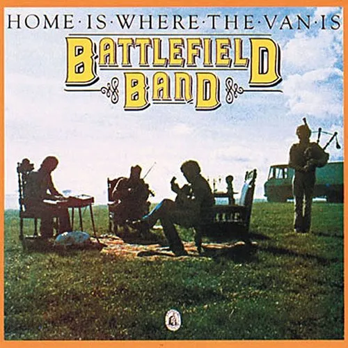 Battlefield Band - Home Is Where the Van Is vinyl record cover