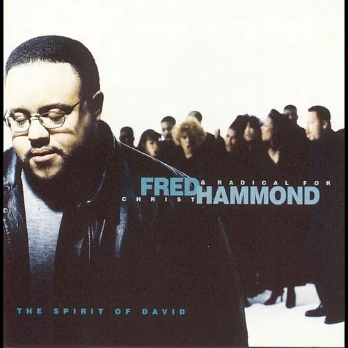 Fred Hammond, Fred Hammond & Radical For Christ - Spirit Of David vinyl record cover