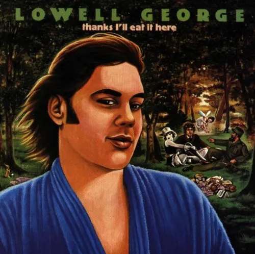 Lowell George - Thanks I'll Eat It Here vinyl record cover