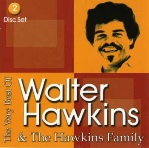 The Very Best Of Walter Hawkins and The Hawkins Family