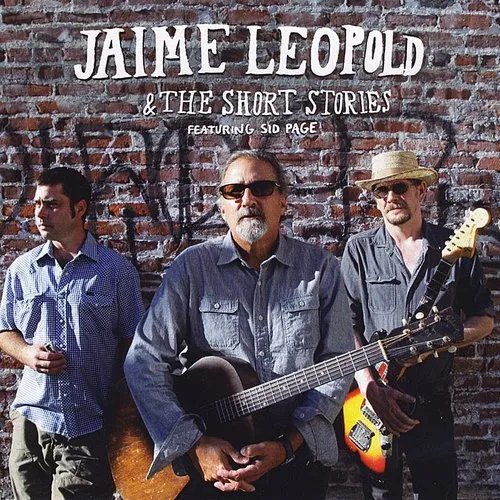 Jaime Leopold & the Short Stories (Feat. Sid Page)