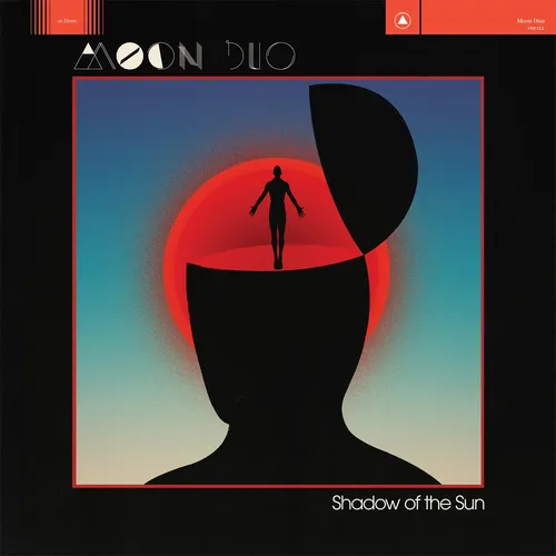 Moon Duo - Shadow Of The Sun (Blue) [Colored Vinyl] (Wht) (Uk)