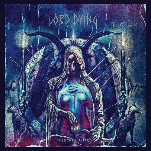 Lord Dying - Poisoned Altars vinyl record cover
