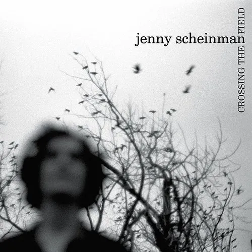 Jenny Scheinman - Crossing The Field