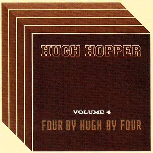 Volume 4: Four By Hugh By Four