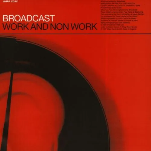 Broadcast - Work And Non Work [Import]