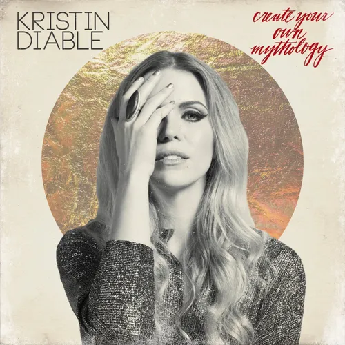 Kristin Diable - Create Your Own Mythology vinyl record cover