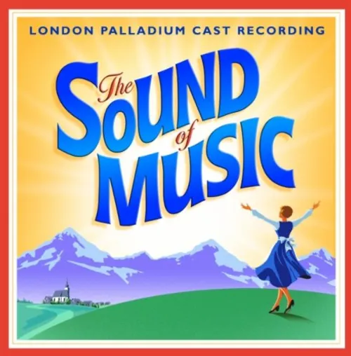The Sound Of Music: London Palladium Cast 2006