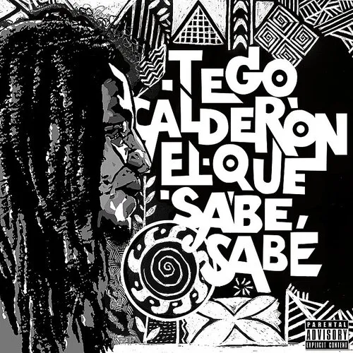 Tego Calderon - El Que Sabe, Sabe