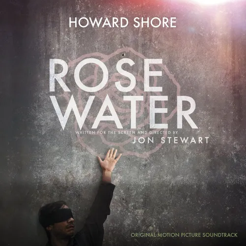 Howard Shore - Rosewater [Soundtrack]