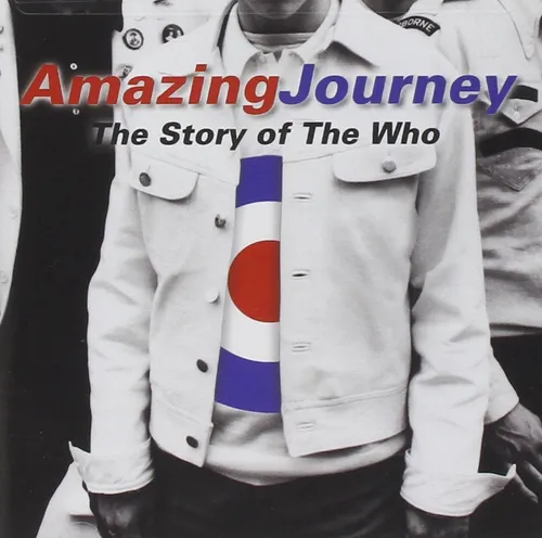 Amazing Journey the Story of The Who