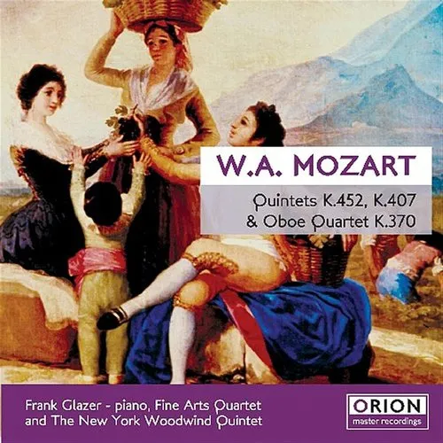 Mozart: Quintets K 452 K 407 & Quartet K 370