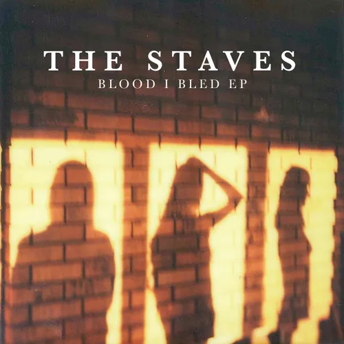 The Staves - Blood I Bled EP [Import Vinyl]