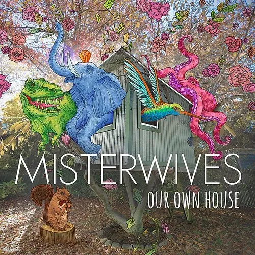MISTERWIVES - Our Own House [Vinyl]