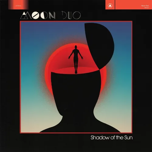 Moon Duo - Shadow Of The Sun [Import Vinyl]