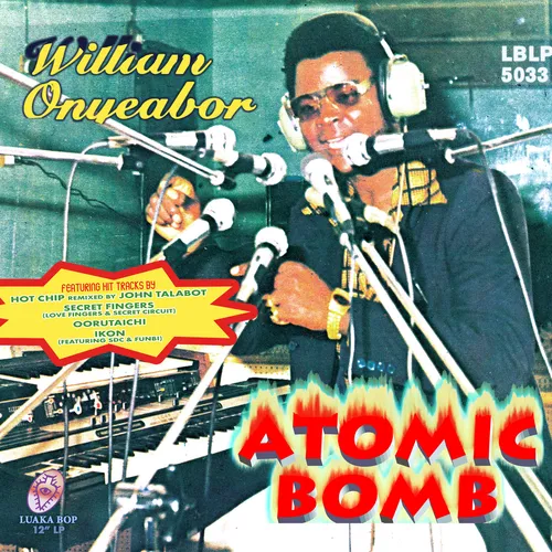 William Onyeabor - Atomic Bomb Remix 