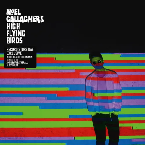 Noel Gallagher's High Flying Birds - In The Heat of the Moment 