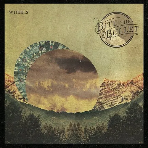 Bite The Bullet - Wheels vinyl record cover