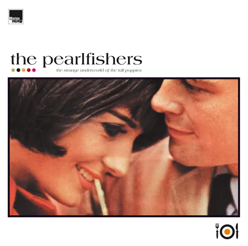 The Pearlfishers - The Strange Underworld of the Tall Poppies