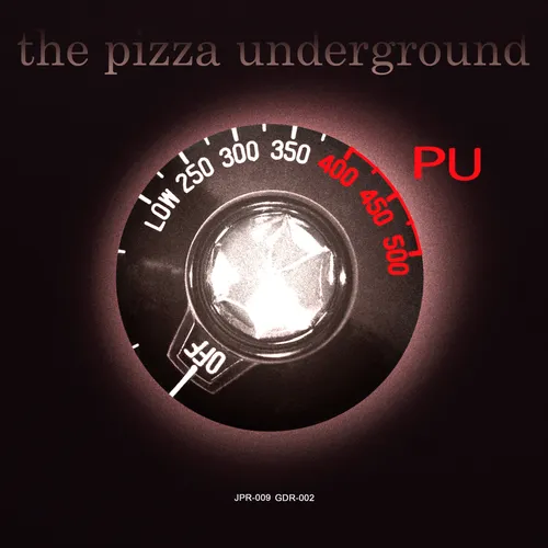 The Pizza Underground  - PU Demos