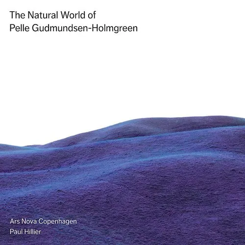Natural World of Pelle Gudmundsen-Holmgreen
