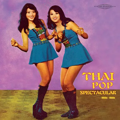 Various Artists - Thai Pop Spectacular (1960s--1980s)