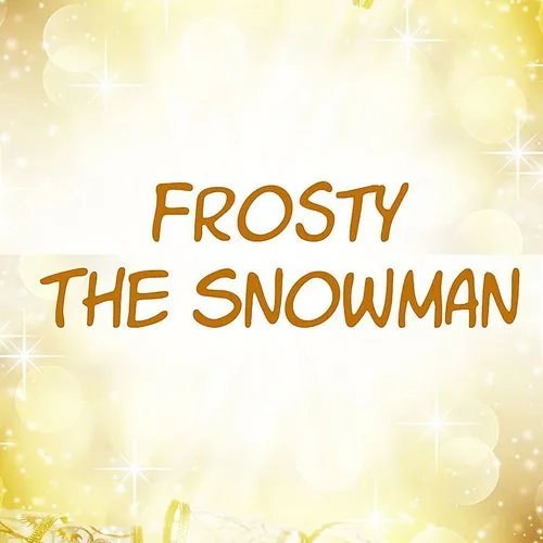 Frosty The Snowman - Frosty The Snowman [Import]