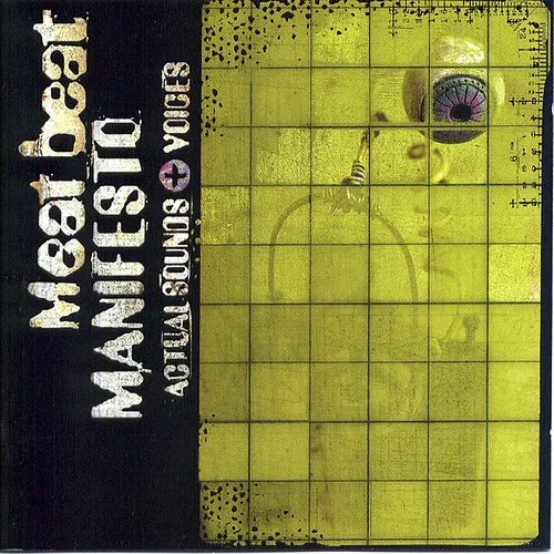 Meat Beat Manifesto - Actual Sounds + Voices