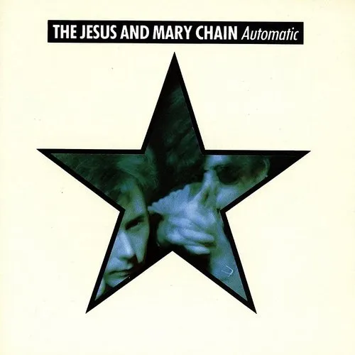 The Jesus And Mary Chain - Automatic