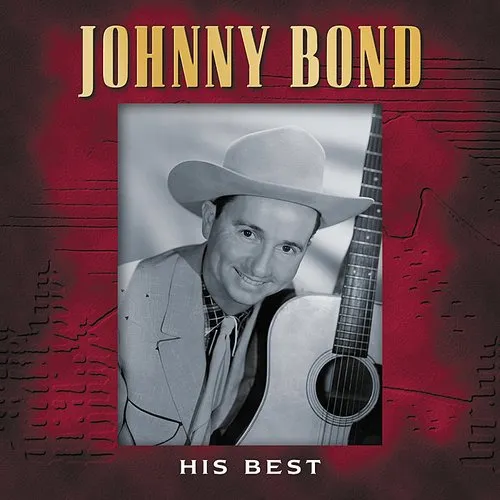 Johnny Bond - His Best *