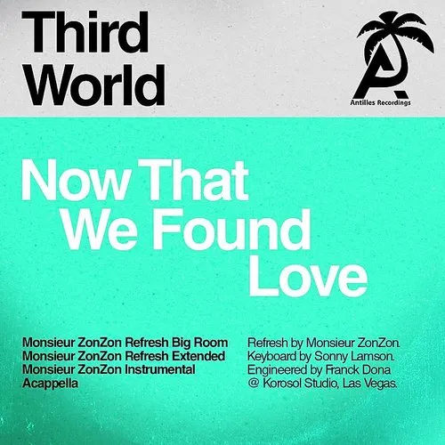 Now That We Found Love (Monsieur Zonzon)