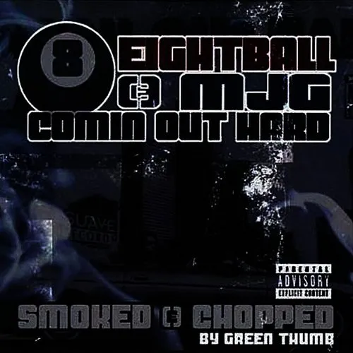 Comin Out Hard: Smoked & Chopped