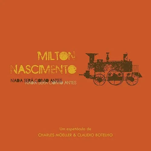 Milton Nascimento: Nada Sera Como Antes / Various