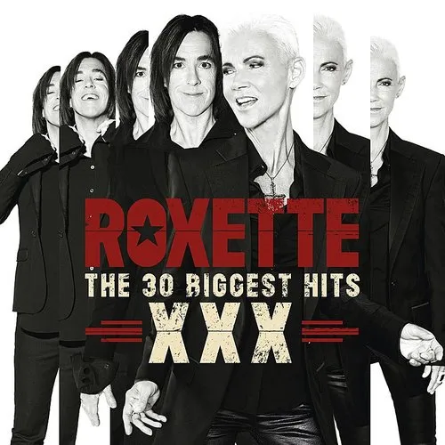 Roxette - 30 Biggest Hits Xxx (Jpn)