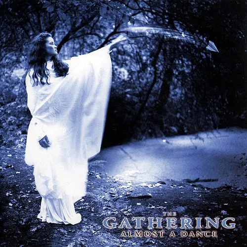 The Gathering - Almost A Dance [Remastered]
