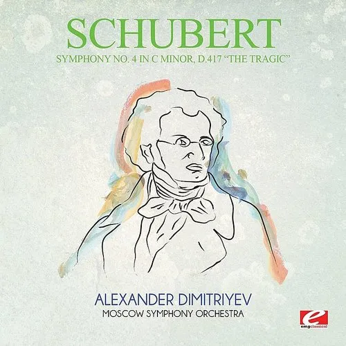 Symphony No. 4 in C Minor D.417 the Tragic