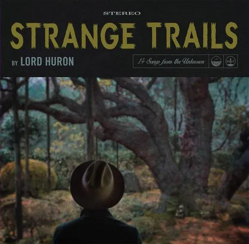 Lord Huron - Strange Trails vinyl record cover